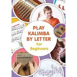 Play Kalimba by Letter - For Beginners: Kalimba Easy-to-Play Sheet Music -- Hele